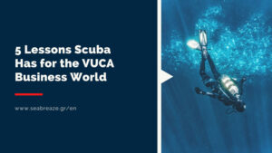 Read more about the article 5 Lessons Scuba Has for the VUCA Business World