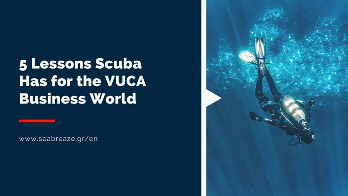You are currently viewing 5 Lessons Scuba Has for the VUCA Business World