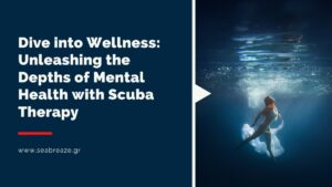 Read more about the article Dive into Wellness: Unleashing the Depths of Mental Health with Scuba Therapy